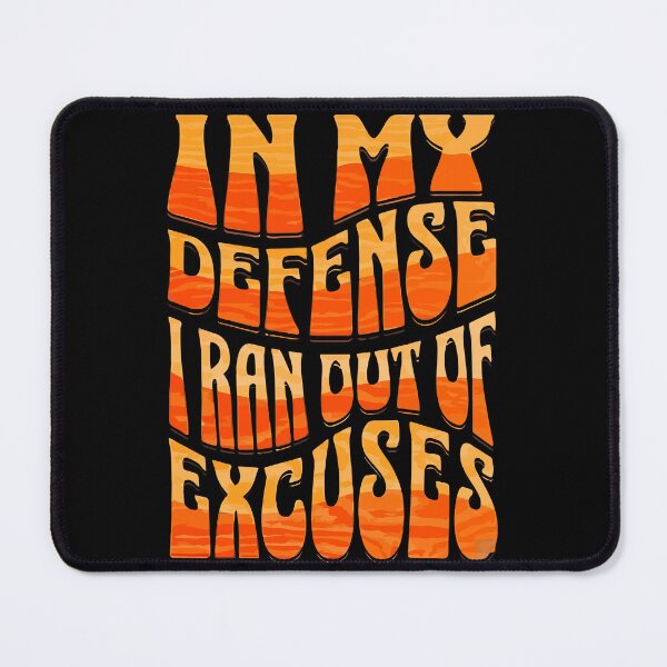 Item preview, No More Excuses: Hilarious and Relatable Design designed and sold by CyberWindow.