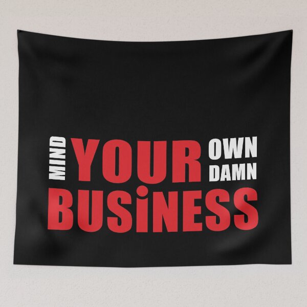 Item preview, Mind your own damn business designed and sold by ArystDesign.