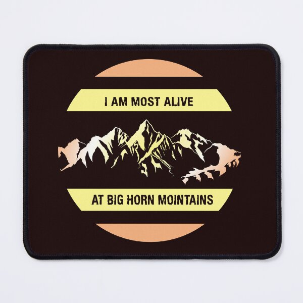 Item preview, i am most alive at Big horn mountain designed and sold by Inspiclothing.