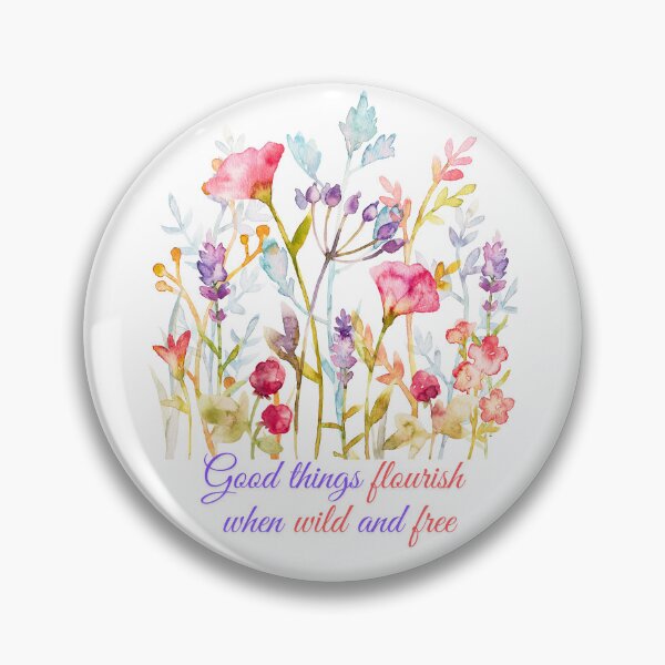 Item preview, Celebrate the beauty of freedom with our 'Good Things Flourish When Wild and Free' collection designed and sold by rajenrishi.
