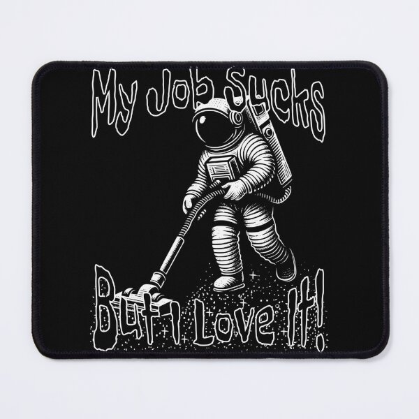 Item preview, Copy of My Job Sucks But I Love It- black designed and sold by DesignRPrints.
