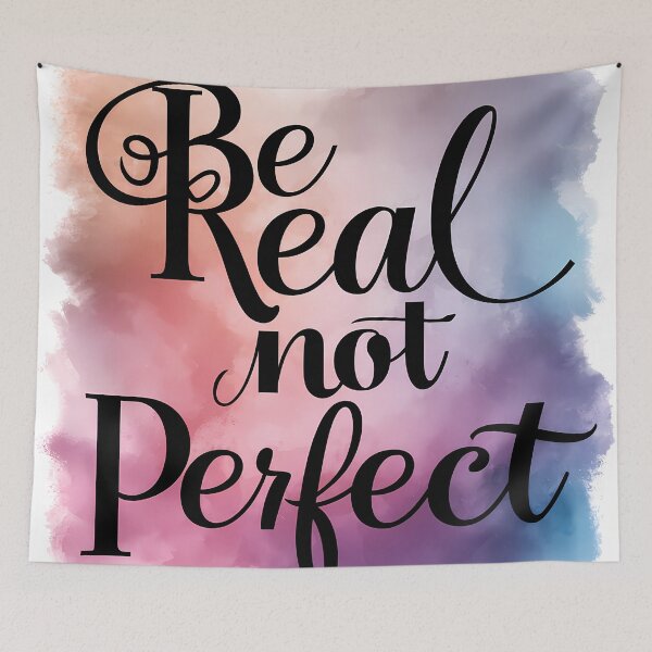Item preview, Be Real Not Perfect  designed and sold by OzzFrequency.