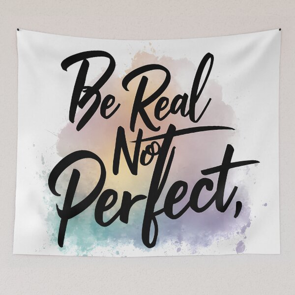 Item preview, Be Real Not Perfect  designed and sold by OzzFrequency.
