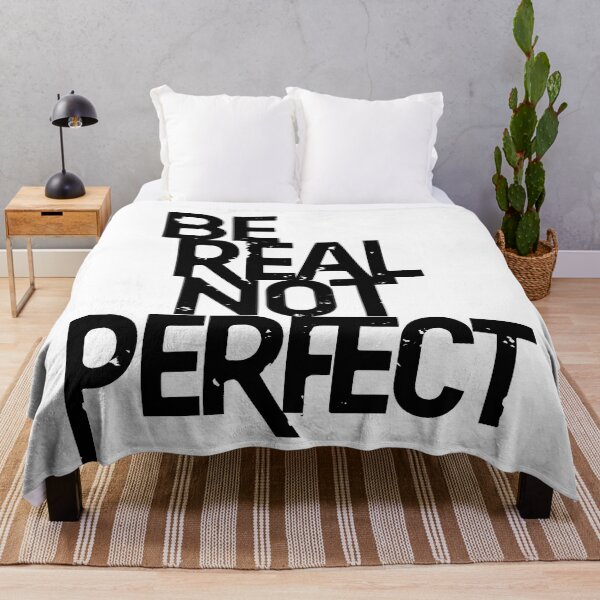Item preview, Be Real Not Perfect  designed and sold by OzzFrequency.