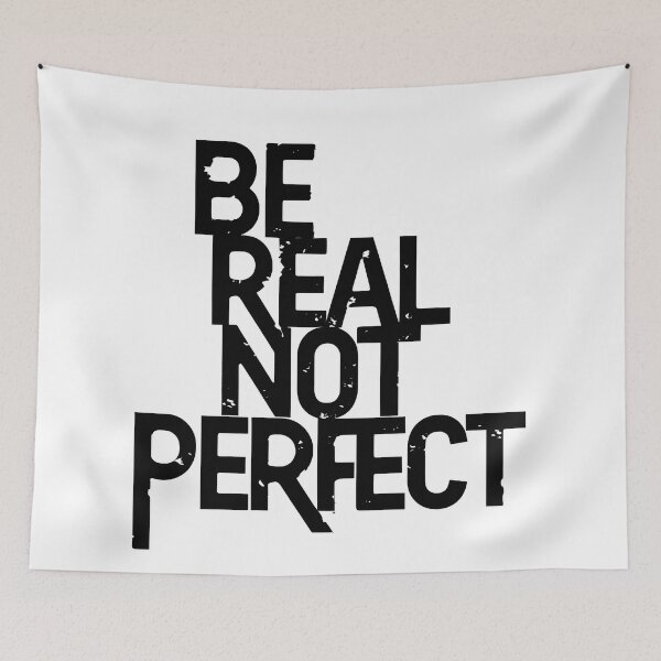 Item preview, Be Real Not Perfect  designed and sold by OzzFrequency.