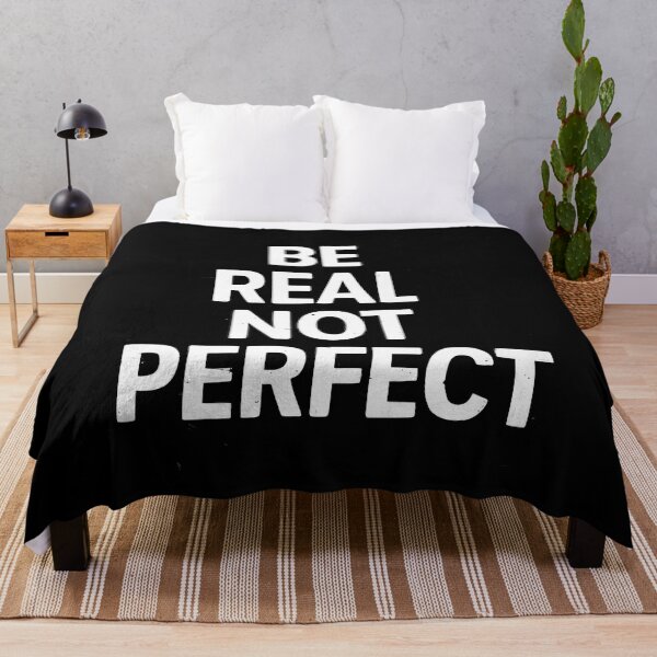 Item preview, Be Real Not Perfect  designed and sold by OzzFrequency.