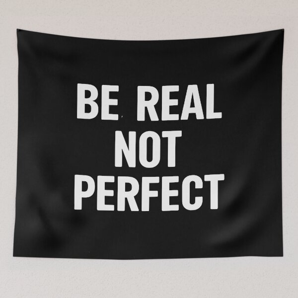 Item preview, Be Real Not Perfect  designed and sold by OzzFrequency.
