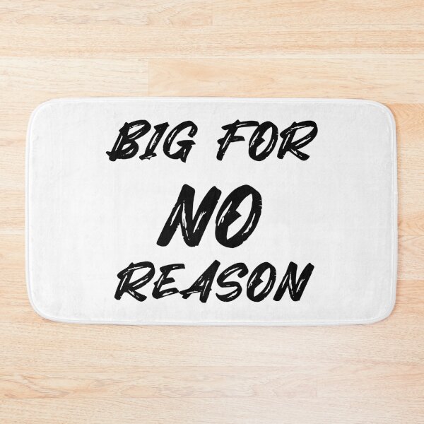 Item preview, Big For No Reason designed and sold by Spenzant.