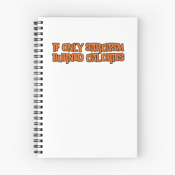 Item preview, if only Sarcasm Burned Calories designed and sold by AngelArtss.