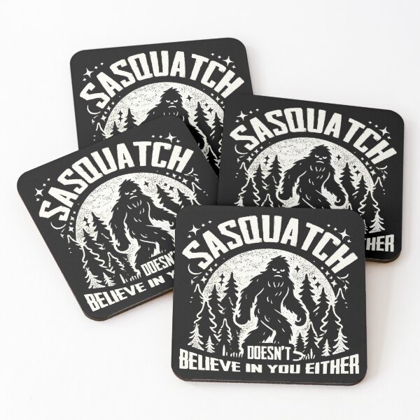 Item preview, Sasquatch Doesnt Believe in You Either Funny Sarcastic Bigfoot Joke designed and sold by DuxDesigns.