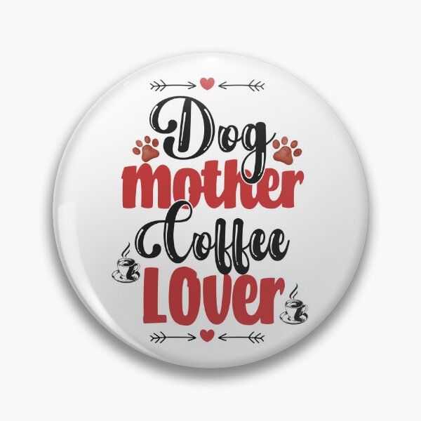 Item preview, Dog Mother, Coffee Lover Design | Animal Lover Design | Dog Lover Design designed and sold by KansydMerch.