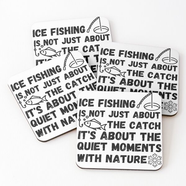 Item preview, Ice Fishing Quote designed and sold by Ink-Fusions.