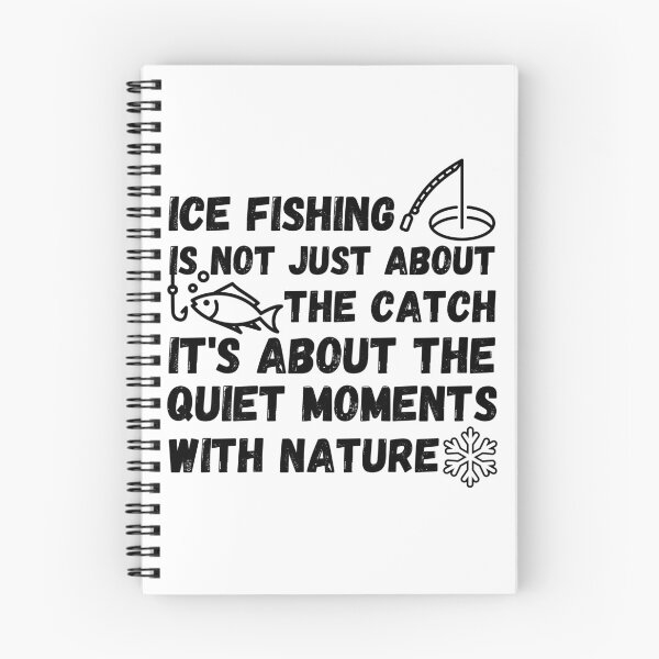 Item preview, Ice Fishing Quote designed and sold by Ink-Fusions.