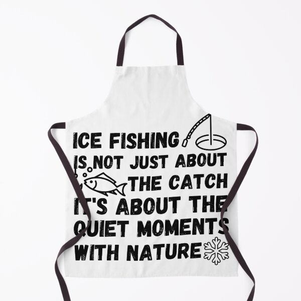 Item preview, Ice Fishing Quote designed and sold by Ink-Fusions.