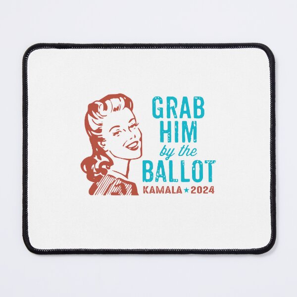 Item preview, Grab Him By The Ballot Again Vote Blue Democratic Political designed and sold by Hội An Photographer.