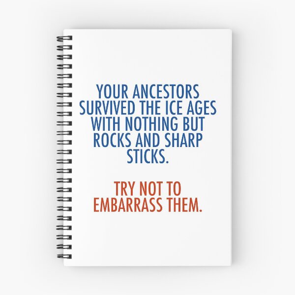 Item preview, Your ancestors survived the ice age designed and sold by unixorn.