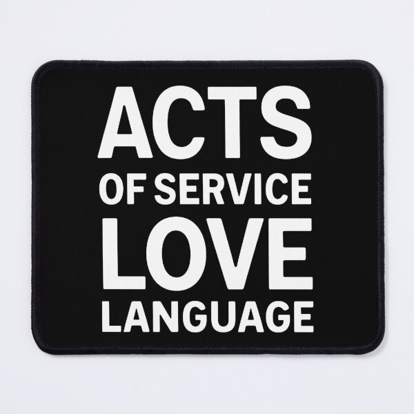 Item preview, Acts of service love language designed and sold by Haji  Kamora.