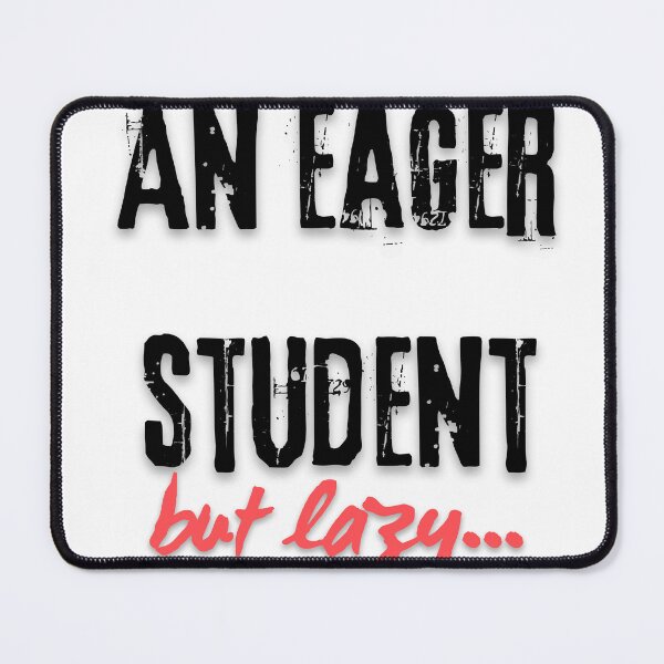 Item preview, "An eager student but lazy." designed and sold by Slowianeczka.