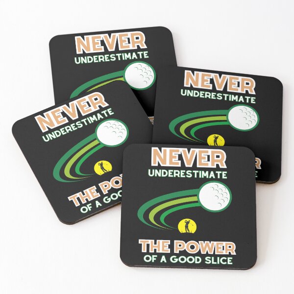 Item preview, NEVER UNDERESTIMATE THE POWER OF A GOOD SLICE designed and sold by Fivehdad.
