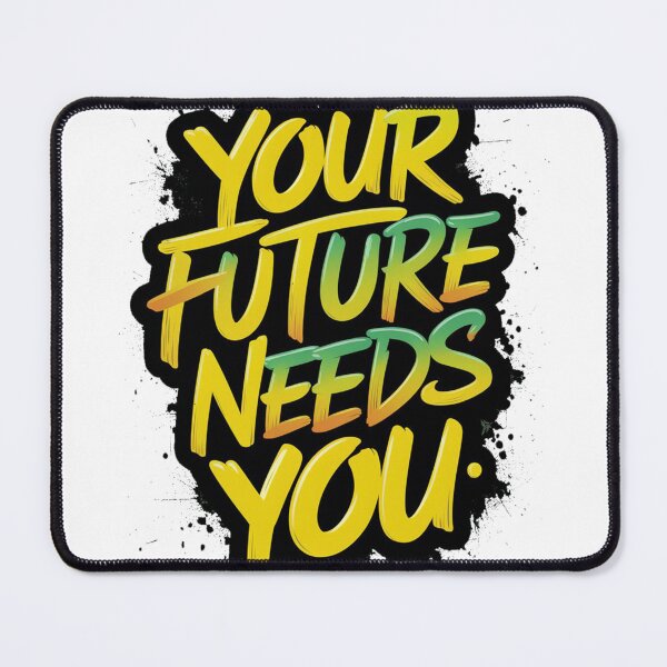 Item preview, your future need you designed and sold by Ahmed farouk.