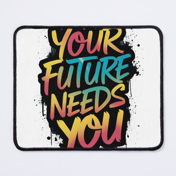 Item preview, your future needs you designed and sold by Ahmed farouk.