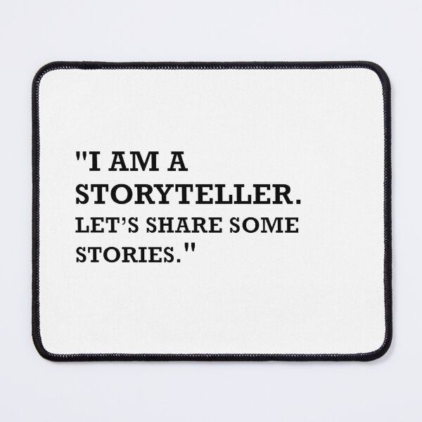 Item preview, "I am a storyteller. let’s share some stories." designed and sold by KKKOOLL.