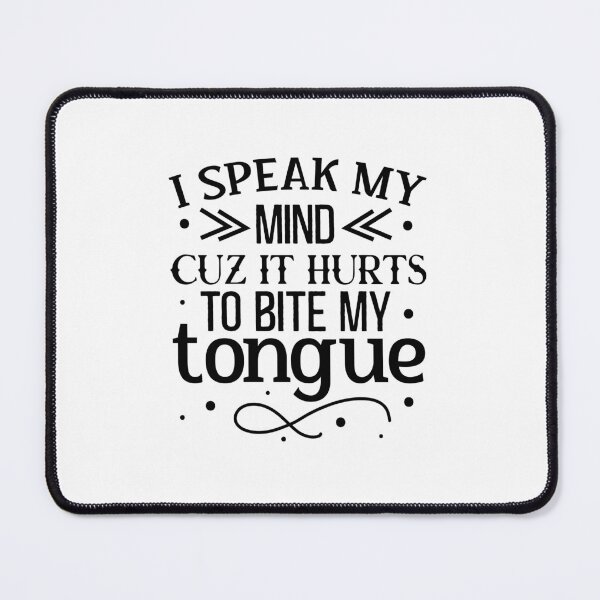 Item preview, I speak my mind because it hurts designed and sold by Made-by-Gus.