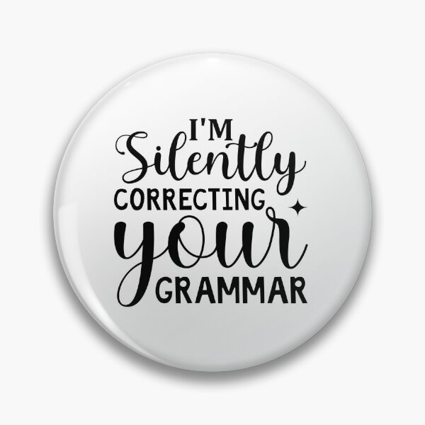 Item preview, I'm silently correcting your grammar designed and sold by Made-by-Gus.