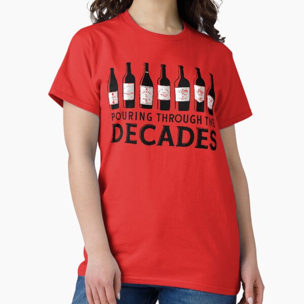 Item preview, Pouring Through The Decades designed and sold by WineandWear.