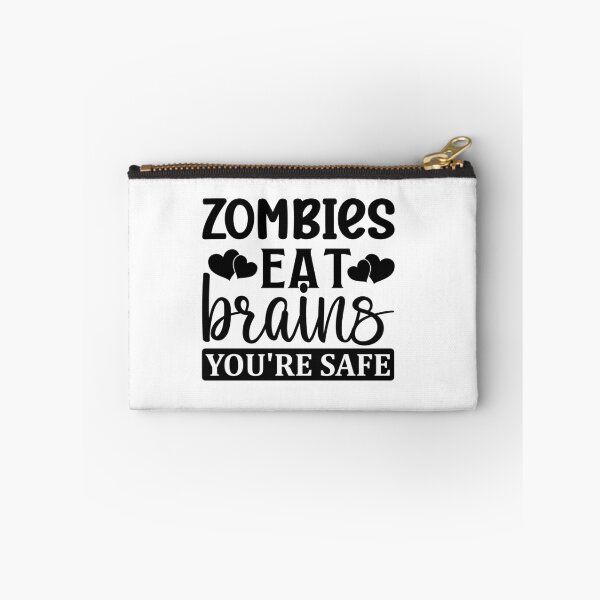 Item preview, Zombies eat brains you're safe designed and sold by Made-by-Gus.