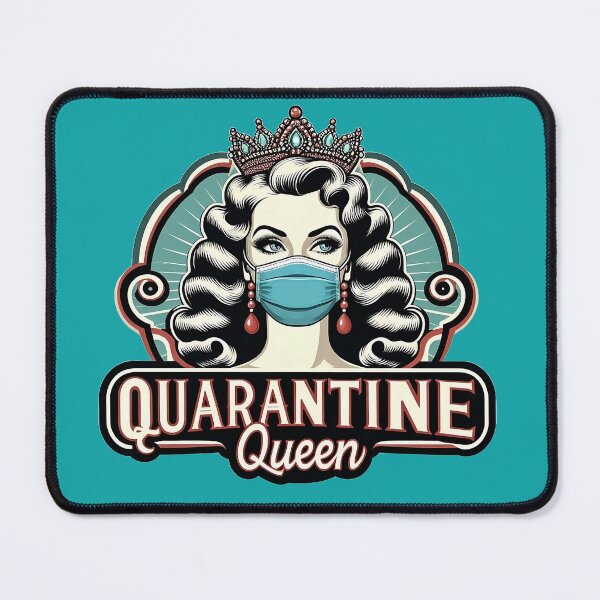 Item preview, Clever Pandemic Design: Rule in Style with 'Quarantine Queen' designed and sold by 7Four1.