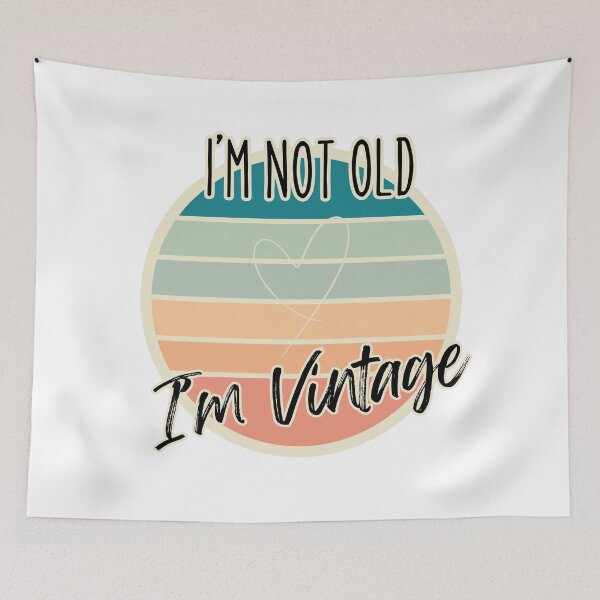 Item preview, I'm Not Old I'm Vintage - Cool Vintage designed and sold by bimbleDIY.