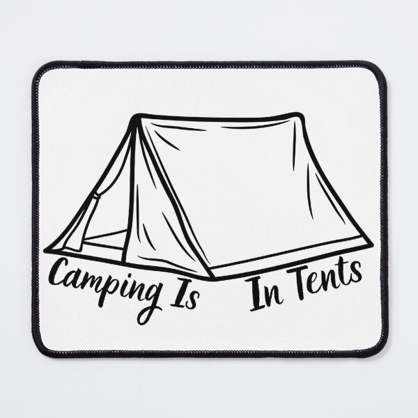 Item preview, Camping Is In Tents designed and sold by kestey.