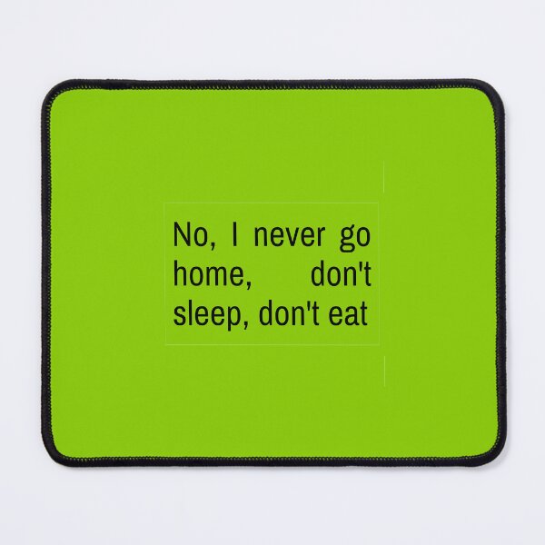 Item preview, No, I never go home, don't sleep, don't eat - Charli XCX designed and sold by Athenasgirl.