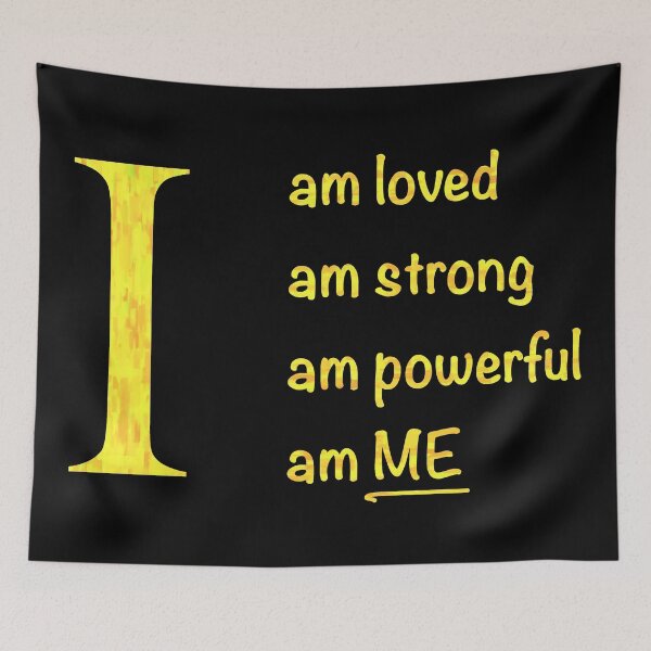 Item preview,  I am... loved, strong, powerful, ME. Yellow text designed and sold by ClearAndHappy.
