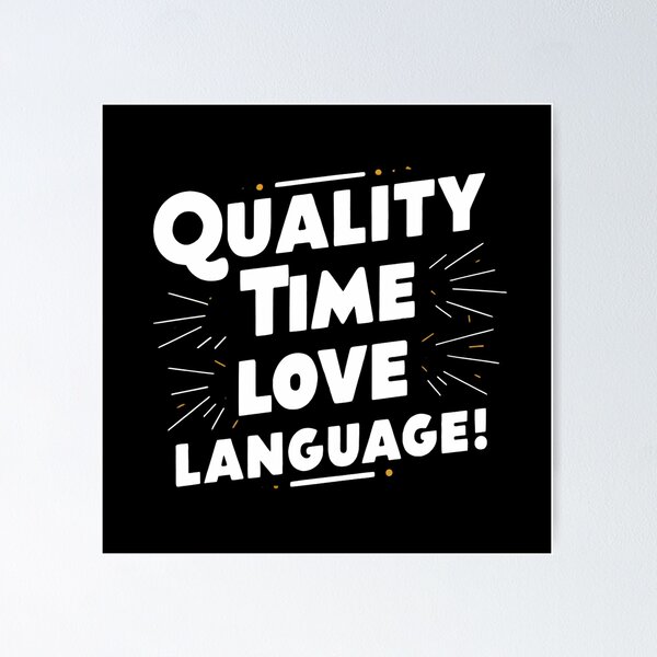 Item preview, Quality time love language designed and sold by Haji  Kamora.