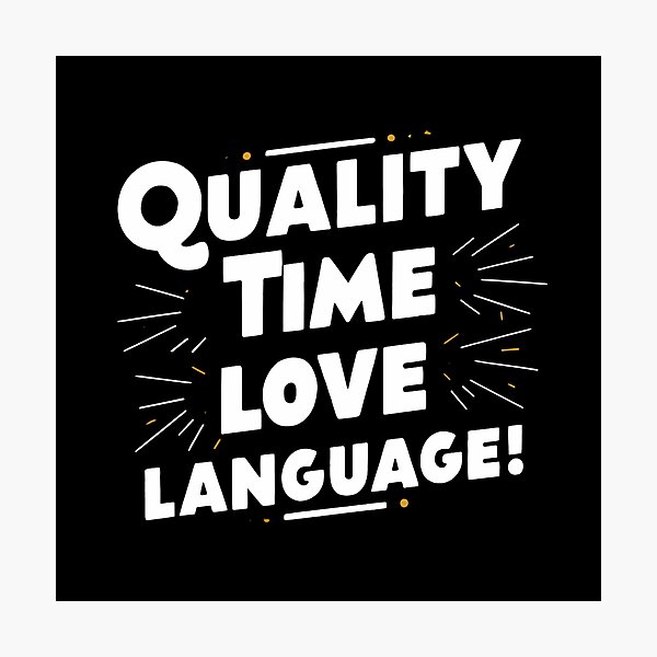 Item preview, Quality time love language designed and sold by Haji  Kamora.