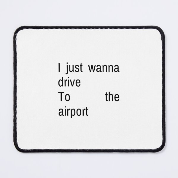 Item preview, I just wanna drive to the airport - Charli XCX designed and sold by Athenasgirl.