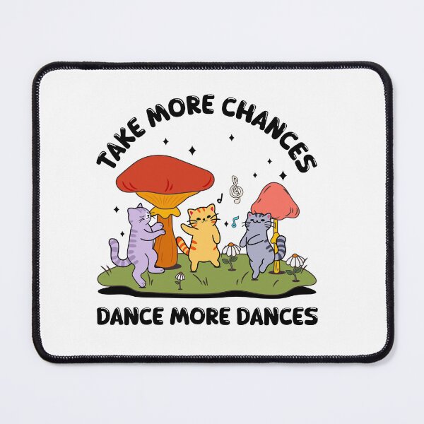 Item preview, Take More Chances Dance More Dances designed and sold by TavellynArt.