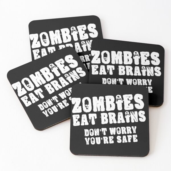 Item preview, Zombies Eat Brains, Don't Worry You'r Safe designed and sold by IceBlueDesigns.