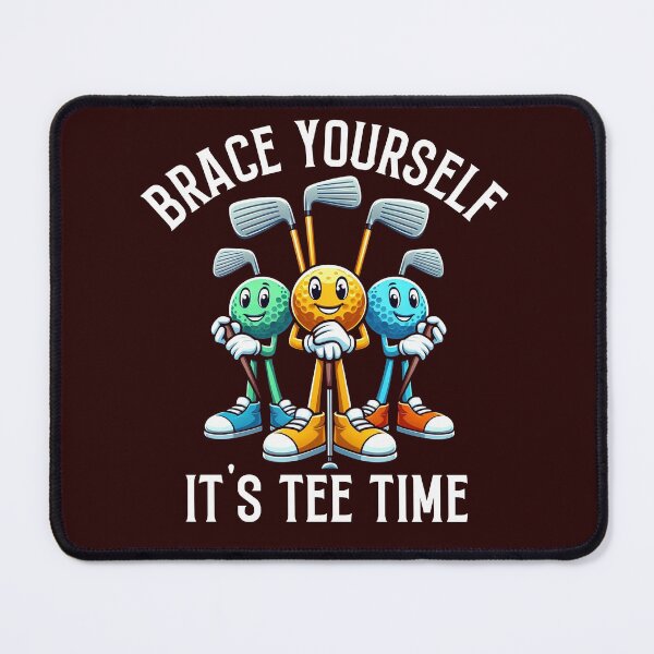 Item preview, Brace yourself it's tee time designed and sold by October First.