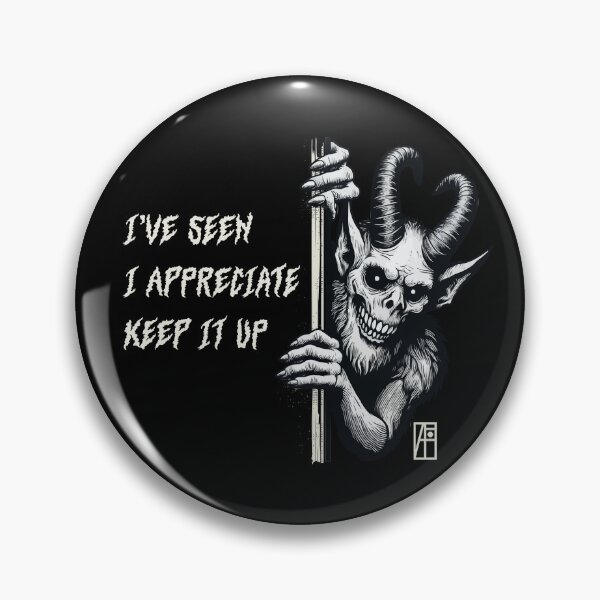 Item preview, I’ve seen, I appreciate, keep it up - MEME - 1 designed and sold by ArtProjectShop.