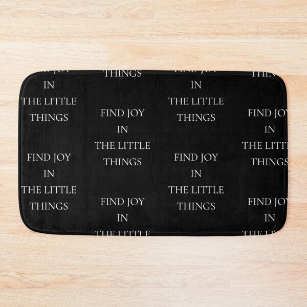 Item preview, Find joy in the little things, positive daily mantra quote designed and sold by Merchattack.