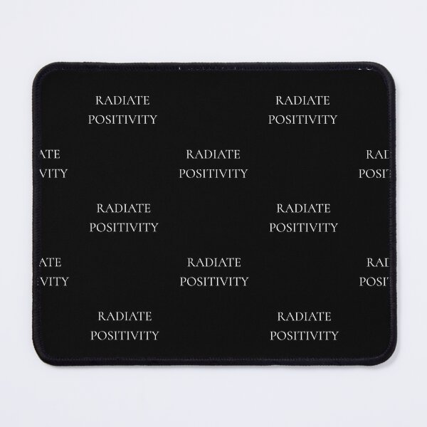 Item preview, Radiate positivity, positive daily mantra quote designed and sold by Merchattack.