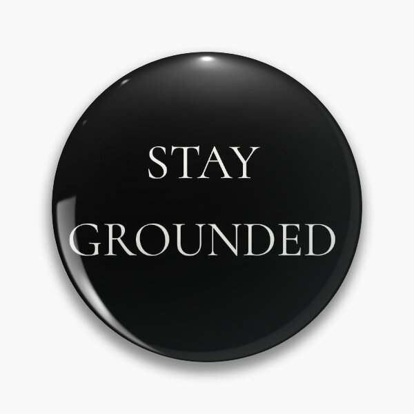 Item preview, Stay grounded, positive daily mantra quote designed and sold by Merchattack.