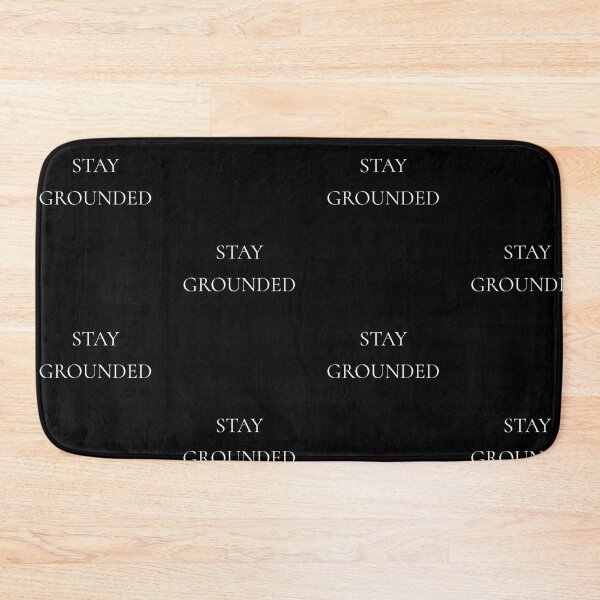 Item preview, Stay grounded, positive daily mantra quote designed and sold by Merchattack.