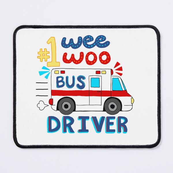 Item preview, #1 best wee woo bus (ambulance) driver EMT , paramedic art  designed and sold by MaryMik.