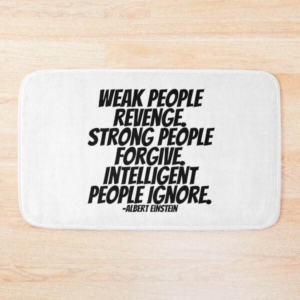 Item preview, Albert Einstein - Weak People Revenge. Strong People Forgive. Intelligent People Ignore.  designed and sold by CharmStudio.