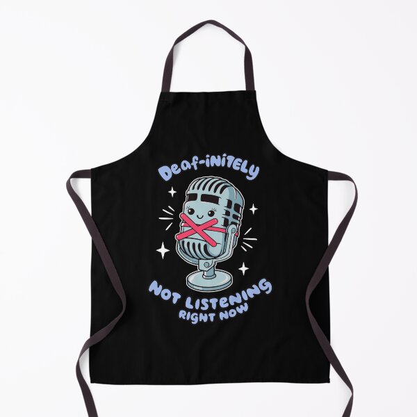 Item preview, Deaf-initely not listening - Deaf jokes designed and sold by The  Knick Knack Nook.