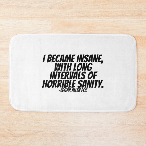 Item preview, Edgar Allen Poe - I Became Insane, With Long Intervals Of Horrible Sanity.  designed and sold by CharmStudio.